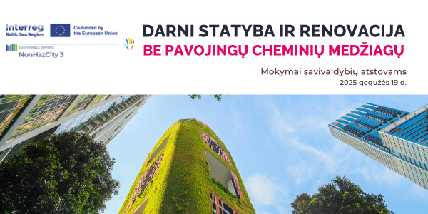 Mokymai „Darni statyba ir renovacija be pavojingų cheminių medžiagų“